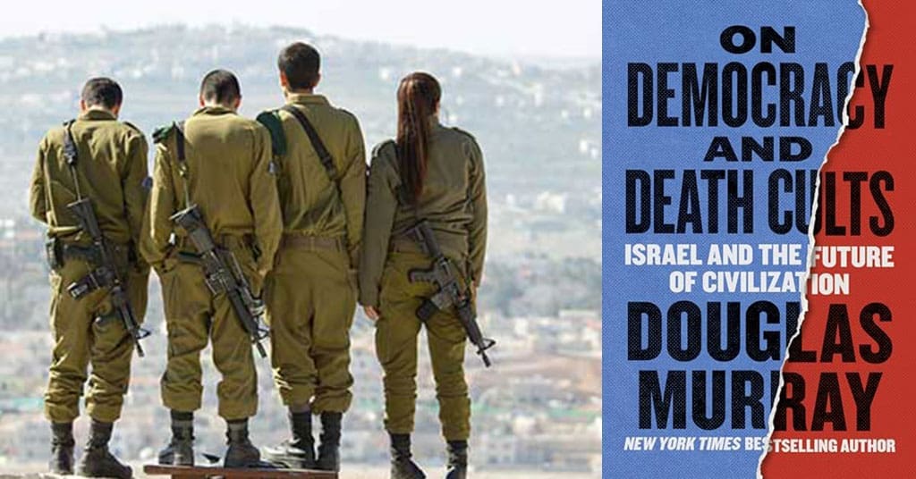 On Democracy and Death Cults a provocative study of the Israel-Hamas conflict